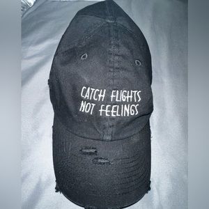 Catch Flights Not Feelings Hat